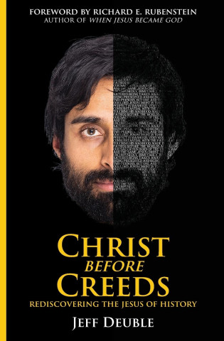Christ Before Creeds