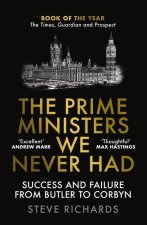 Prime Ministers We Never Had