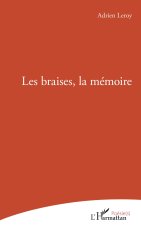 Les braises, la mémoire