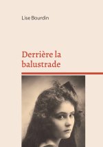 Derriere la balustrade