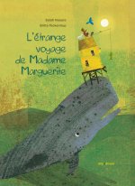 L'étrange voyage de Madame Marguerite.