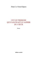 Cet outrerose qui fascinait le saphir du cœur