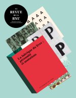 LA REVUE DE LA BNU N 25. LA FABRIQUE DU LIVRE : PERENNITE ET MUTATION S