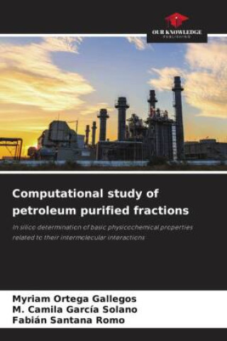 Computational study of petroleum purified fractions