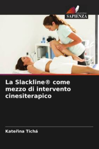 La Slackline® come mezzo di intervento cinesiterapico