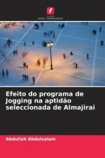Efeito do programa de Jogging na aptid?o seleccionada de Almajirai
