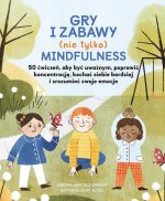 Gry i zabawy nie tylko mindfulness