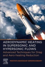 Aerodynamic Heating in Supersonic and Hypersonic Flows