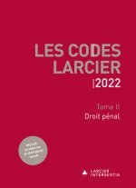 Codes Larcier 2022 - Tome 2 Droit pénal