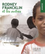 Rodney, Francklin et les autres