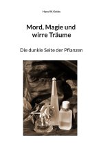 Mord, Magie und wirre Traume
