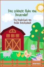 Das schönste Huhn vom Bauernhof