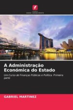 A Administraç?o Económica do Estado