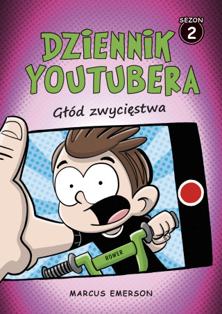 Głód zwycięstwa. Dziennik Youtubera. Tom 2 (Marcus Emerson)(Brožovaná)