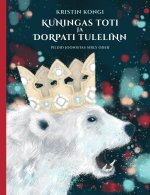 Kuningas toti ja dorpati tulelinn