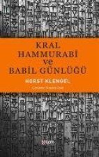 Kral Hamurabi ve Babil Günlügü