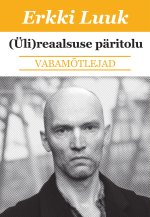 (üli)reaalsuse päritolu