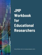 JMP Workbook for Educational Researchers