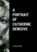 Portrait of Catherine Deneuve