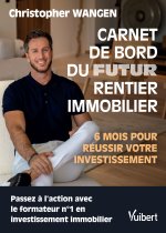 Carnet de bord du futur rentier immobilier