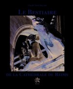 Le bestiaire de la cathédrale de Reims