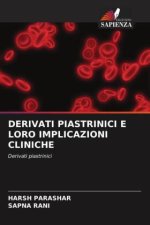 DERIVATI PIASTRINICI E LORO IMPLICAZIONI CLINICHE