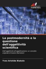 La postmodernit? e la questione dell'oggettivit? scientifica