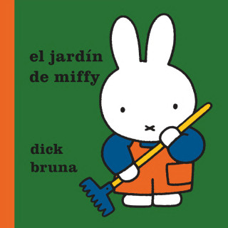 El jardín de Miffy (DICK BRUNA)(Twarda)