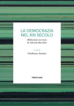 democrazia del XXI secolo. Riflessioni sui temi di Alfredo Reichlin