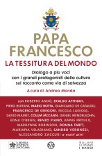 tessitura del mondo. Dialogo a più voci con i grandi protagonisti della cultura sul racconto come via di salvezza