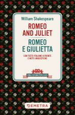 Romeo and Juliet-Romeo e Giulietta. Testo italiano a fronte