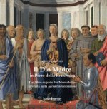 Dio Madre in Piero della Francesca. Dal libro segreto dei Montefeltro la verità sulla Sacra Conversazione