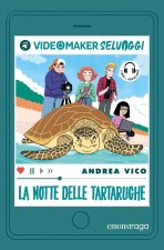notte delle tartarughe. I videomaker selvaggi