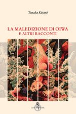 maledizione di Oiwa e altri racconti