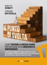 punto di svolta. Come trovare la mossa chiave per entrare in un mediogioco vantaggioso