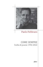 Come sempre. Scelta di poesie 1992-2022