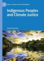 Indigenous Peoples and Climate Justice