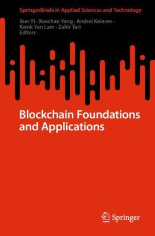 Blockchain Foundations and Applications