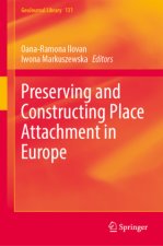 Preserving and Constructing Place Attachment in Europe