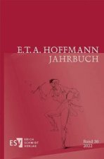 E.T.A. Hoffmann-Jahrbuch Band 30 / 2022