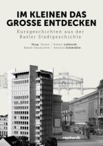 Im Kleinen das Grosse entdecken