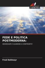 FEDE E POLITICA POSTMODERNA:
