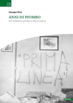 Anni di piombo. Si è sparato anche a Grugliasco