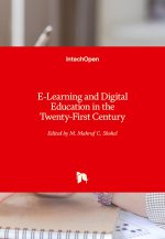 E-Learning and Digital Education in the Twenty-First Century