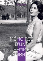 Memoires d'une femme libre nee en 1925