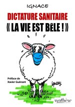 Dictature sanitaire « La vie est bêle »