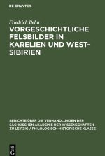 Vorgeschichtliche Felsbilder in Karelien und West- Sibirien