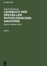 Lehrbuch der speziellen pathologischen Anatomie, Band 2, Lehrbuch der speziellen pathologischen Anatomie Band 2