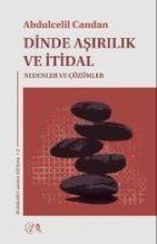 Dinde Asirilik ve Itidal