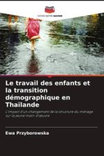 Le travail des enfants et la transition démographique en Tha?lande